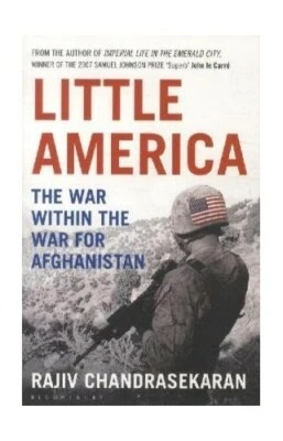 Little America: The War within the War for Afghanistan by Chandrasekaran, Rajiv - Image 1 of 2
