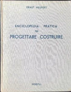 ENCICLOPEDIA PRATICA PER PROGETTARE E COSTRUIRE NEUFERT ERNST HOEPLI 1962 \ - Imagen 1 de 1