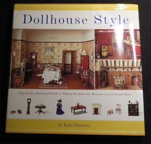 Dollhouse Style S-B-S Illustrated Guide to Making 90 Authentic Miniatures 1776 - Picture 1 of 3