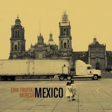 Mexico [Digipak] von Erik Truffaz | CD | Zustand gut - Bild 1 von 2