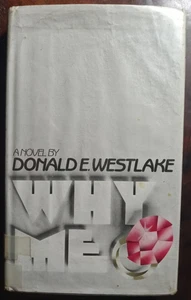 Why Me by Donald E. Westlake  Hardcover  Good condition  Ex Library - Picture 1 of 5