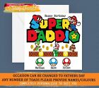 Personalised SUPER MARIO Birthday Card - Dad Daddy Daddio Children Fathers Day
