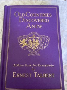 1913 Old Countries Discovered Anew: A Motor Book For Everybody - Picture 1 of 12
