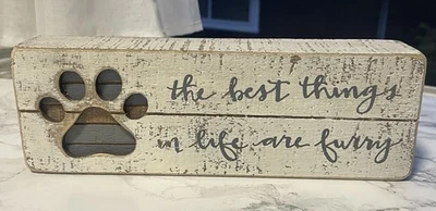 Primitives Kathy Hand-Lettered Slat Box Desk Sign Best Things in Life are Furry - Image 1 of 4