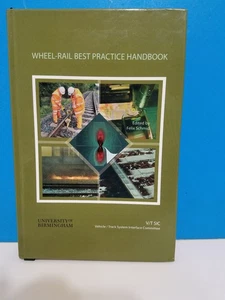 Wheel Rail Best Practice Handbook First Edition Hardcover EXCELLENT CONDITION - Picture 1 of 6