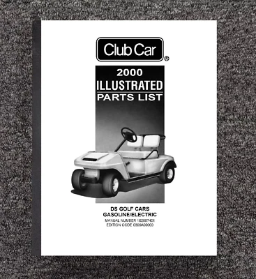 Owners Maint Manual & Parts Fits 2000 Club Car DS Electric 36 48 Volts Golf Cart