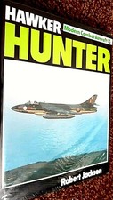 MODERN COMBAT AIRCRAFT #15: HAWKER HUNTER / Robert Jackson (1982) 