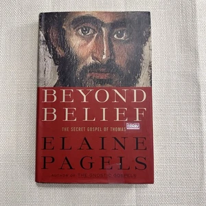 BEYOND BELIEF The Secret Gospel Of Thomas Elaine Pagels W/comment Underline Book - Picture 1 of 16