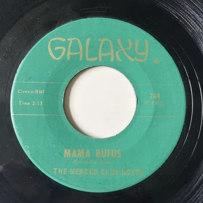 The Merced Blue Notes – Mama Rufus / Bad, Bad Whiskey GALAXY 1966 R&B Soul VG+ - Image 1 of 4