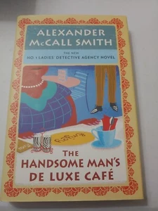 No. 1 Ladies Detective Agency Ser.: The Handsome Man's de Luxe Café by Alexander - Picture 1 of 3