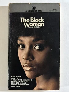 THE BLACK WOMAN: AN ANTHOLOGY, 1970, First Printing, by Toni Cade, A Mentor Book - Picture 1 of 6