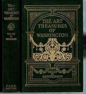 Helen W Henderson / ART TREASURES OF WASHINGTON AN ACCOUNT OF THE CORCORAN 1st - Picture 1 of 2