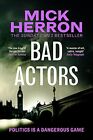 Bad Actors: The Instant #1 Sunday Times Bestseller,Mick Herron