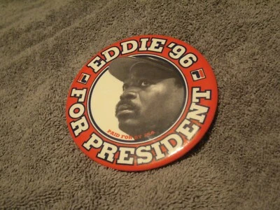 1996 LARGE EDDIE MURRAY FOR PRESIDENT BUTTON! VINTAGE & EXTREMELY RARE BY FILA! - Image 1 of 2