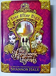 Ever After High, The Storybook of Legends 1st Edition Shannon Hal - Picture 1 of 2