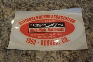 1990 NHRA Mile High Nationals offizieller Teilnehmer Aufkleber - Bild 1 von 1