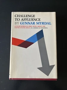 Challenge to affluence Hardcover – 1965 by Gunnar Myrdal (Author) - BCE - Good - Picture 1 of 6