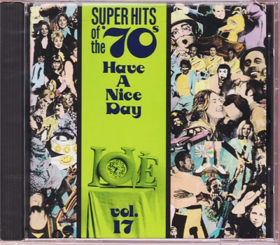 Super Hits of the '70s: Have a Nice Day: Vol. 17 (Rhino) *New and Sealed CD* - Image 1 of 2