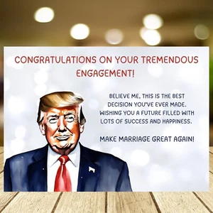 Donald Trump Engagement Card, Funny, Great Again, MAGA, Political Joke Card - Picture 1 of 8