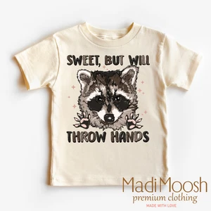 Sweet But I Throw Hands Racoon Shirt - Funny Tee - Picture 1 of 5