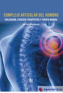 COMPLEJO ARTICULAR DEL HOMBRO. EVALUACIÓN, EJERCICIO TERAPEUTICO Y TERAPIA MANUA - Imagen 1 de 1