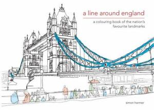 A Line Around England: A colouring book of the nation's favourite landmarks (Col