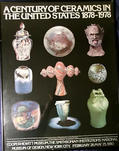 A Century of Ceramics in the United States 1878-1978 - Affiche - 1980 - 28X22 po. - Photo 1 sur 3