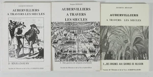 DESSAIN - Aubervilliers à travers les siècles - 1988 - 3 volumes - Picture 1 of 1