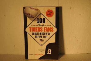 100 things Tigers fans should know & do before they die, Terry Foster, baseball - Imagen 1 de 4