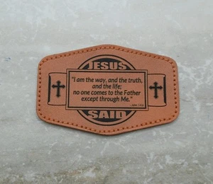 Jesus Said I Am The Way - Leatherette Iron-on Patch 2"x3" Rustic Brown - Picture 1 of 2