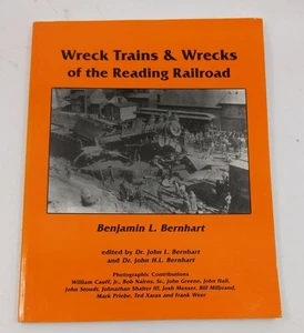 Wreck Trains & Wrecks of the Reading Railroad Paperback Book Benjamin L Bernhart - Picture 1 of 2