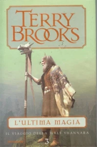 Brooks,Terry. - Il viaggio della Jerle Shannara. Vol.3. L'ultima magia.  - Imagen 1 de 1