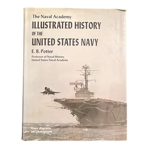 Naval Academy ILLUSTRATED HISTORY OF THE UNITED STATES NAVY - Potter 1971 - Book - Picture 1 of 14