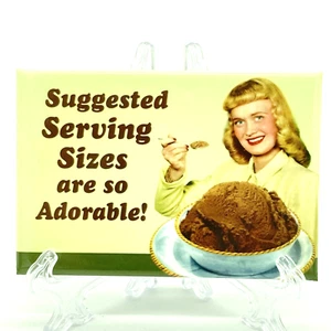 Suggested Serving Sizes Are So Adorable 3" x 2" Refrigerator Magnet - Imagen 1 de 3