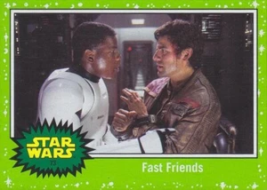 Fast Friends (#73) | 2017 Topps Journey to The Last Jedi | Green | NM - Picture 1 of 1