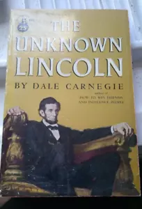 The Unknown Lincoln Dale Carnegie - Foto 1 di 1