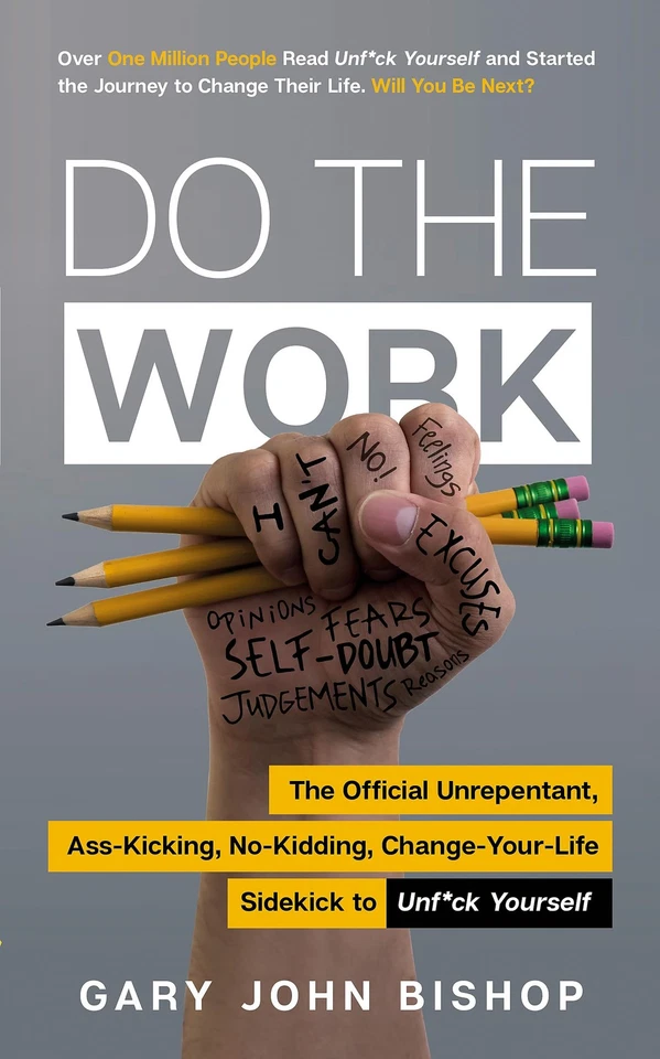 Do the Work: The Official Unrepentant, Ass-Kicking, No-Kidding, Change-Your-... - Image 1 of 1