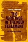 Writings of New Testament: An Interpretation - Luke T. Johnson - Good