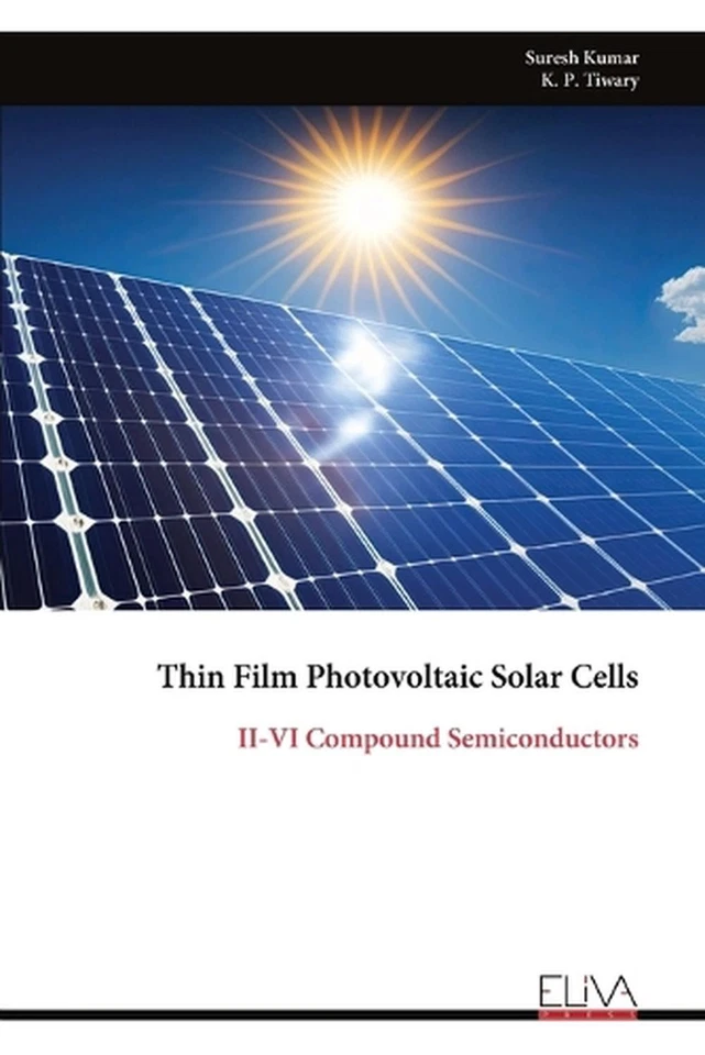 Thin Film Photovoltaic Solar Cells: II-VI Compound Semiconductors by Suresh Kuma - Bild 1 von 1