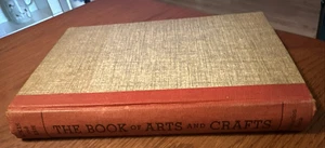The Book of Arts and Crafts Marguerite Ickis Hardcover Book 1954 Easy Projects - Picture 1 of 14