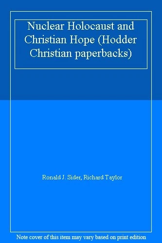 Nuclear Holocaust and Christian Hope (Hodder Christian paperbacks) By Ronald J. - Image 1 of 1