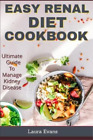 Laura Evans Easy Renal Diet Cookbook Poche