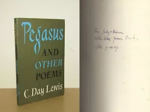 C Day Lewis - Pegasus and Other Poems - Signed - 1st/1st (1957 First Edition DJ) - Foto 1 di 6
