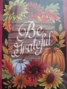 Be Grateful Fall Garden Flag Thanksgiving Pumpkins Flower Small Banner 12x18 NIP - Picture 1 of 6