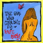 Kate Rusby The Girl Who Couldn't Fly (CD) Album