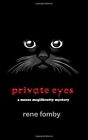 Private Eyes: A Moose Mcgillicutty Mystery (Moose By Rene Fomby *Mint Condition*