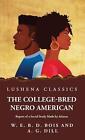 The College-Bred Negro American By W.E. Burghardt Du Bois Hardcover Book