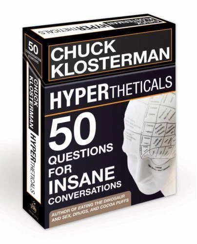 Hypertheticals: 50 Questions for Insane Conversations by Chuck Klosterman (2010, Hardcover)