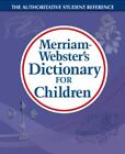 Merriam-Webster's Dictionary for Chil- paperback, Merriam-Webster, 9780877797302