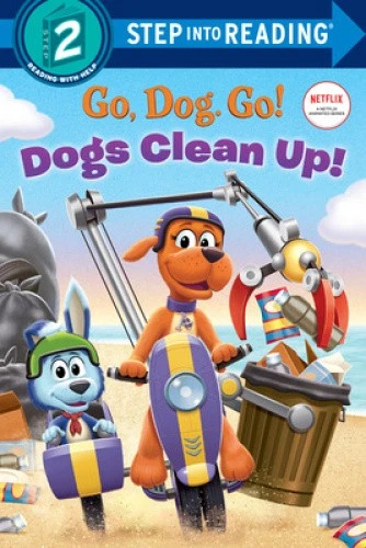 Dogs Clean Up! (Netflix: Go, Dog. Go!) (Step into Reading) by Random House - Imagen 1 de 1